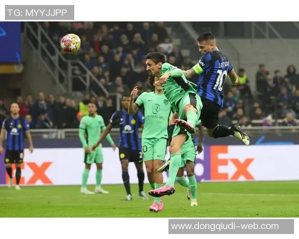 中超精彩对决马竞大胜国米逆转瞬间点燃全场激情